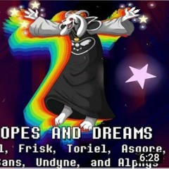 Undertale The Musical - Hopes And Dreams