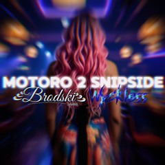 MOTORO 2 SNIPSIDE - Brodski X Wyckless [2K25]