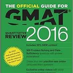 [PDF] Read The Official Guide for GMAT Quantitative Review 2016 with Online Question Bank and Exclus