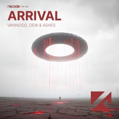 Arrival (ft. Dew & Ashes)