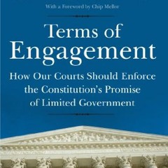 VIEW EPUB 💖 Terms of Engagement: How Our Courts Should Enforce the Constitution's Pr