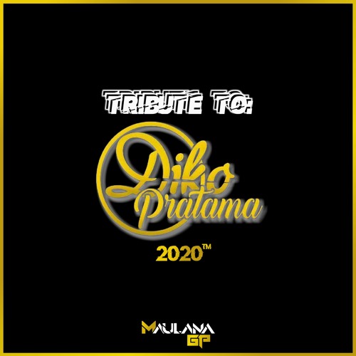 SPECIAL TRIBUTE DIKO PRATAMA [MAULANA GP]