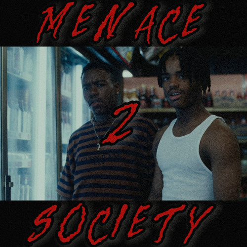 Menace 2 Society