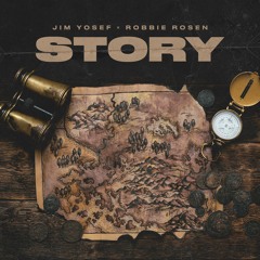 Jim Yosef x Robbie Rosen - Story