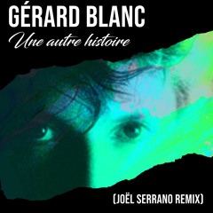 Une autre histoire (Joel S. remix extended)