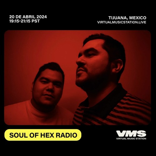 Soul of Hex Radio Ep. 01 - 20 de abril de 2024