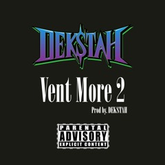 Vent More 2