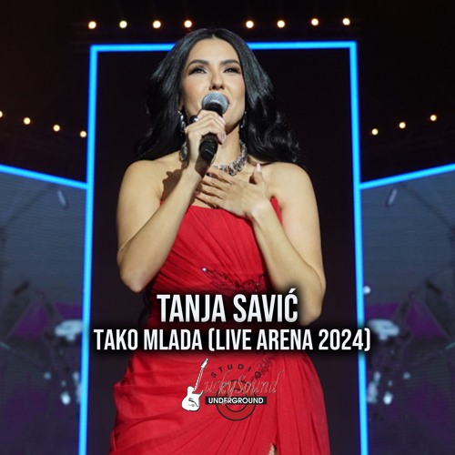 Tako mlada (LIVE ARENA 2024)