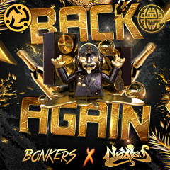 Bonkers & Noxious - Back Again [Cryogen & Electrostep Network EXCLUSIVE]