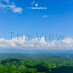 The View (Epic Highland Version) (Binaural Audio)