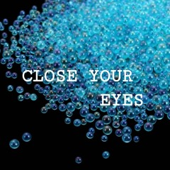 Close Your Eyes (Sample)