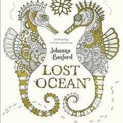 [Access] [PDF EBOOK EPUB KINDLE] Lost Ocean Artist's Edition: An Inky Adventure and C