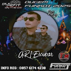 DUGEM FUNKOT 2025 KITA USAHAKAN LAGI V2 VS KEMBALIKAN SENYUMKU V2 FULL NONSTOP (ARI ESCOBAR) Vol2
