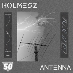 Holmesz - Antenna