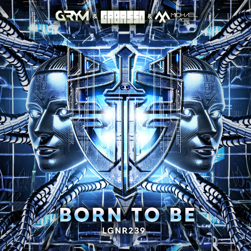 GRYM & Gabasso & Michael Ace - Born To Be