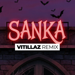 SANKA (VITILLAZ REMIX)
