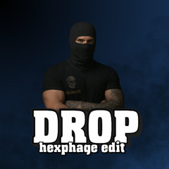 Loic D & Atomic Project - Drop [HEXPHAGE EDIT]