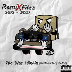 The War Within (Revolutionary Remix) 2021