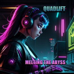 Quadlift - Melting The Abyss