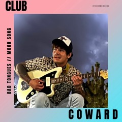 Club Coward - Moon Song