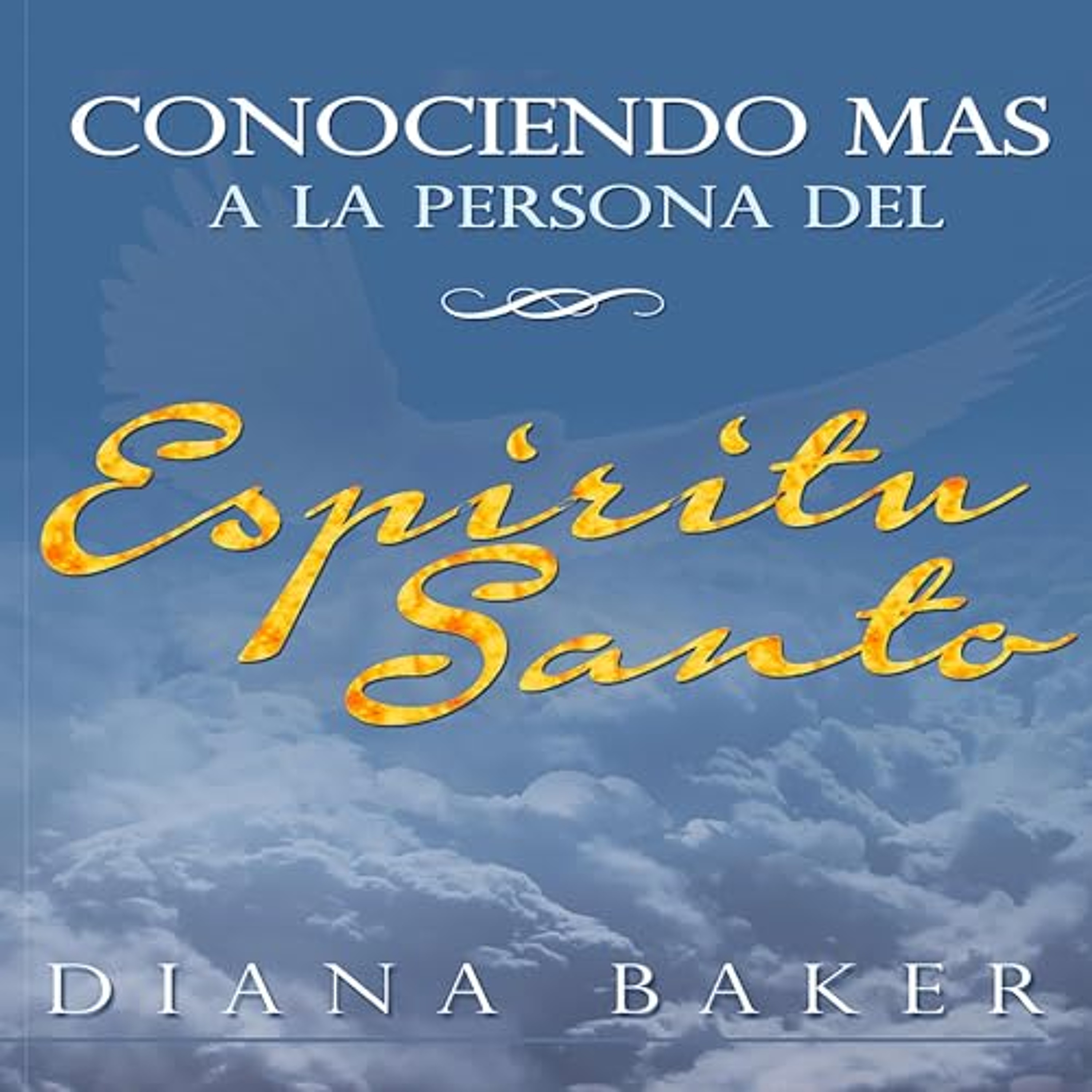 Conociendo más a la persona del Espíritu Santo (Audiolibro) | Prueba Gratis