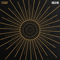 STEADY - Hold Me (Original Mix)