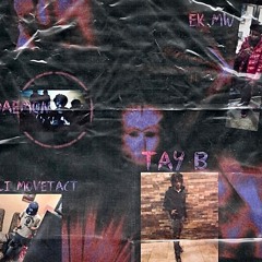 tayB x DaeMon x Eli movetactt x Ek Mw - Unt&Tnl