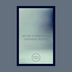 DeVante - After Everything (Miname Remix) [Hazy Days] [MI4L.com]
