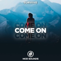 Survive - Come On