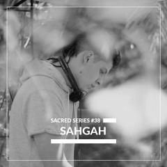 Sacred Series #38: SAHGAH