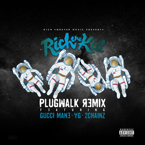 Plug Walk (feat. Gucci Mane, YG, 2Chainz) (Remix)