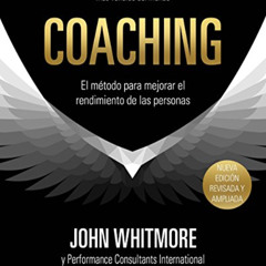 FREE PDF 💚 Coaching: El método para mejorar el rendimiento de las personas (Empresa)