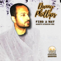 Danny Phillips - Find A Way (Danny's Diversion Dub)