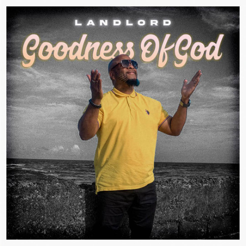 Stream GOODNESS OF GOD LANDLORD COVER by LANLORD242 | Listen online for ...