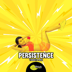 Tabata Music - Persistence (Tabata Mix)