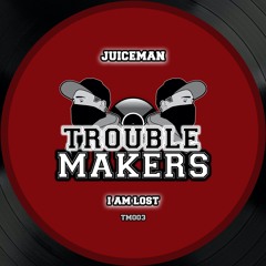 Juiceman - I am lost (TM003)