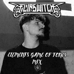 FLIPSWITCH - [Elements Game of Tones] Mix
