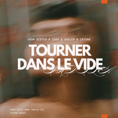 Indila - Tourner Dans Le Vide (CRYSMA Bootleg)