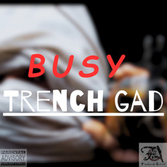 TRENCH GOD - Busy di bang bang