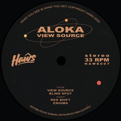 Aloka - 'View Source' [HAWS007]