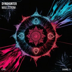 DYNOHUNTER - Maelstrom
