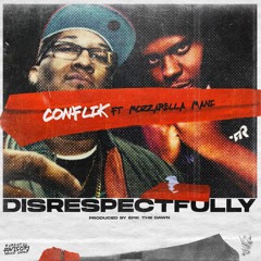 Disrespectfully (feat. Mozzarella Mani)