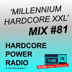 MILLENNIUM HARDCORE XXL MIX #81 | 155 - 178 BPM