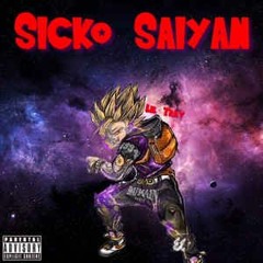 Sicko Mobb  - INSTAGRAM (SICKO SAIYAN MIXTAPE)