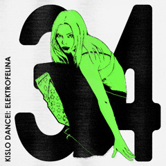 KISLO DANCE! 34: ELEKTROFELINA