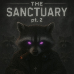 The Sanctuary pt. 2