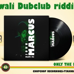 Only The Fitess - John Marcus - Swalidubclub Riddim