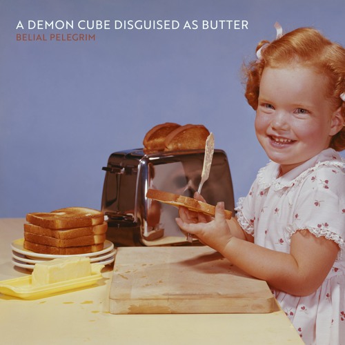 A Demon Cube Disguised As Butter