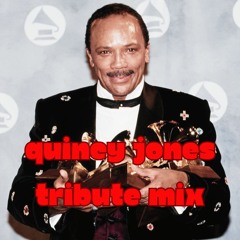 Quincy Jones Tribute Mix