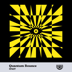 HNGT - Quantum Bounce (Original Mix) [Snippet]